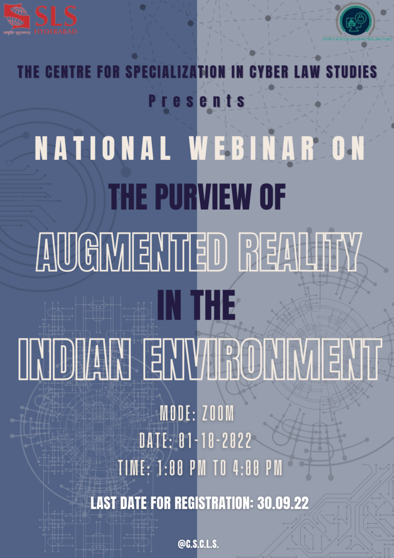 National Webinar on ‘The Purview of Augmented Reality in the Indian Environment’ Symbiosis Law School, Hyderabad